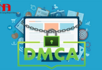 DMCA là gì? Hướng dẫn đăng ký bảo vệ bản quyền trực tuyến