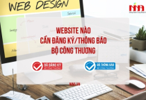 Những website của tổ chức, cá nhân nào cần phải thông báo/ đăng ký với Bộ Công Thương