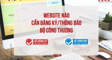 Những website của tổ chức, cá nhân nào cần phải thông báo/ đăng ký với Bộ Công Thương